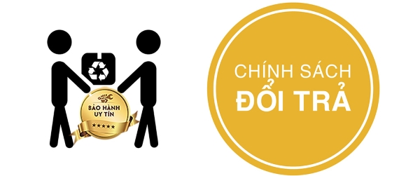 Chính sách đổi trả minh bạch và đồng hành lâu dài